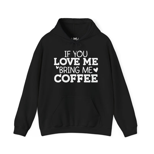 If You Love Me Bring Me Coffee